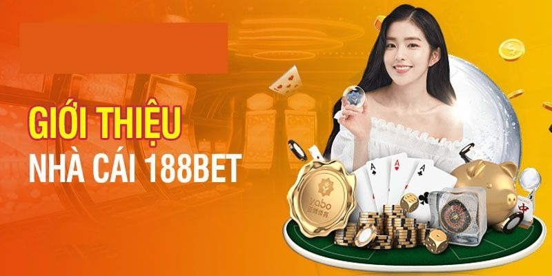 188bet - Nhà cái cá cược với đa dạng game đẳng cấp nhất